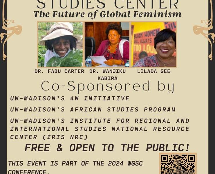 Poster: The Future of Global Feminism: Women’s and Gender Studies Consortium Spring Conference with list of panelist, Saturday April 13